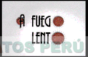 A FUEGO LENTO