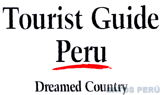 TOURIST GUIDE PERU DREAMED COUNTRY