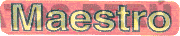 MAESTRO