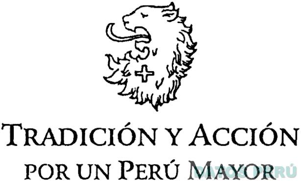 TRADICION Y ACCION POR UN PERU MAYOR