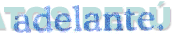 ADELANTE