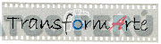 TRANSFORMARTE