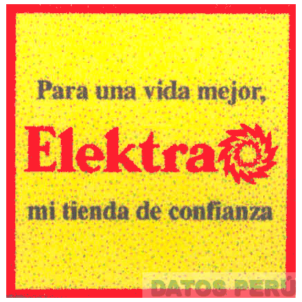 PARA UNA VIDA MEJOR, ELEKTRA MI TIENDA DE CONFIANZA