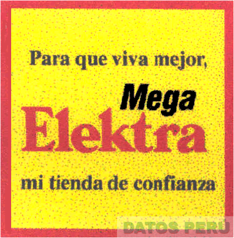 PARA QUE VIVA MEJOR, MEGA ELEKTRA MI TIENDA DE CONFIANZA