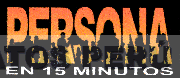 PERSONA EN 15 MINUTOS