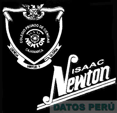 COLEGIO PRIVADO DE CIENCIAS ISAAC NEWTON CAJAMARCA CIENCIA VIRTUD Y GLORIA