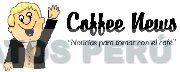 COFFEE NEWS NOTICIAS PARA TOMAR CON EL CAFE