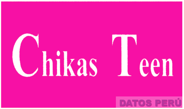CHIKAS TEEN
