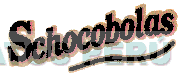 SCHOCOBOLAS
