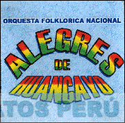 ORQUESTA FOLKLORICA NACIONAL ALEGRES DE HUANCAYO
