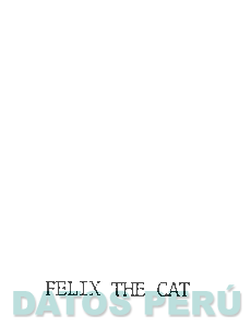 FELIX THE CAT