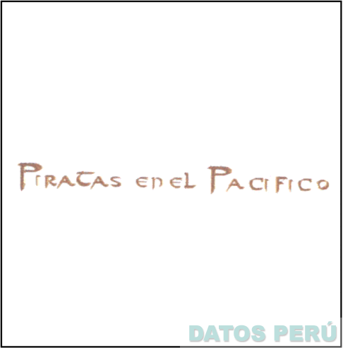 PIRATAS EN EL PACIFICO