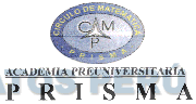 ACADEMIA PREUNIVERSITARIA PRISMA CMP CIRCULO DE MATEMATICA PRISMA