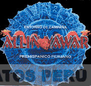 ALLIN YAWAR ENTORNO DE CAMPAÑA PREHISPANICO PERUANO