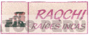 RAQCHI RAICES INCAS