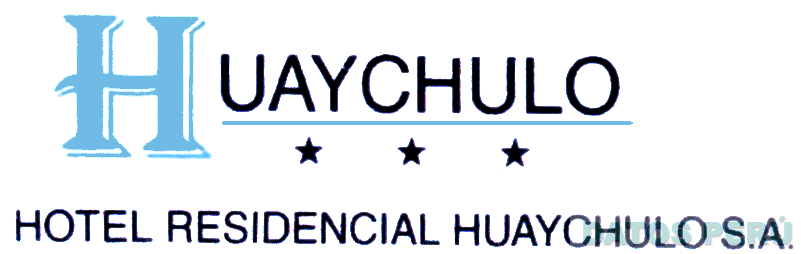 HUAYCHULO HOTEL RESIDENCIAL HUAYCHULO S.A.