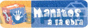 MANITOS A LA OBRA