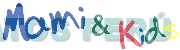 MAMI & KIDS