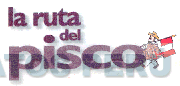 LA RUTA DEL PISCO
