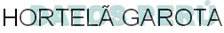 HORTELA GAROTA