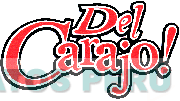 DEL CARAJO!