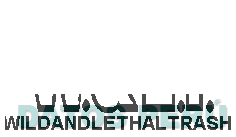 W. & L.T. KISS THE FUTURE! WILD AND LETHAL TRASH