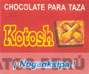 KOTOSH ¡NOGANKSIPA!