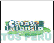 COSAS DE LA INFANCIA