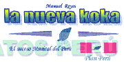 MANUEL REYES LA NUEVA KOKA EL SUCESO MUSICAL DEL PERU