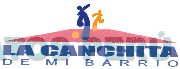 LA CANCHITA DE MI BARRIO