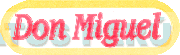 DON MIGUEL