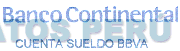 BANCO CONTINENTAL CUENTA SUELDO BBVA