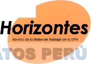 HORIZONTES REVISTA DE LA BOLSA DE TRABAJO DE LA UPN