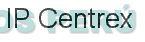 IP CENTREX