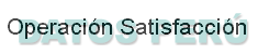 OPERACION SATISFACCION