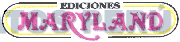 EDICIONES MARYLAND