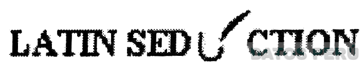 LATIN SEDUCTION