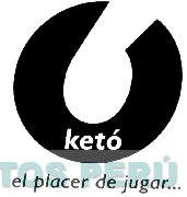 O KETÓ EL PLACER DE JUGAR...