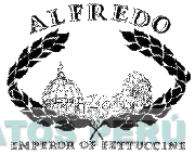 ALFREDO EMPEROR OF FETTUCCINE