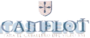 CAMELOT PARA EL CABALLERO DEL SIGLO XXI