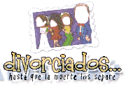DIVORCIADOS... HASTA QUE LA MUERTE LOS SEPARE