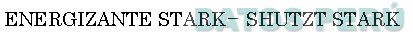 ENERGIZANTE STARK - SHUTZT STARK
