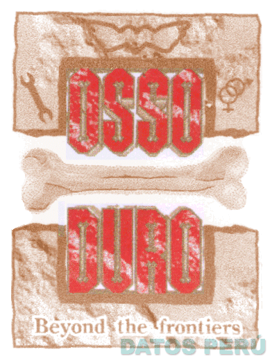 OSSO DURO BEYOND THE FRONTIERS