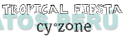 TROPICAL FIESTA CY°ZONE