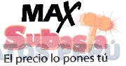 MAX SUBASTA EL PRECIO LO PONES TU