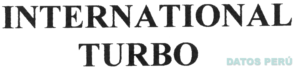 INTERNATIONAL TURBO