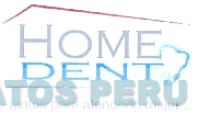 HOME DENT JUNTOS PARA ATENDERLO MEJOR...