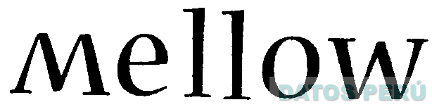 MELLOW