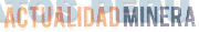 ACTUALIDAD MINERA