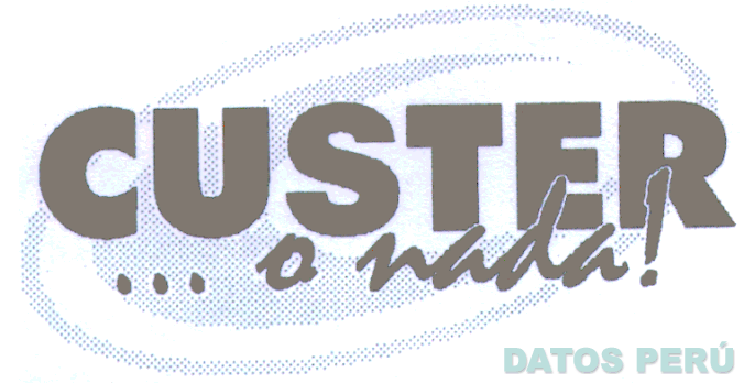 CUSTER ...O NADA!